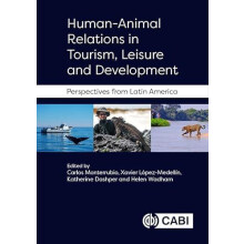 HumanAnimal Relations in Tourism Leisure and Development Hardcover Boo