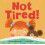 Not Tired by Sumana Seeboruth Paperback Book 1