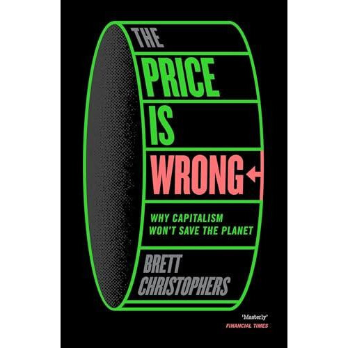 Price is Wrong by Brett Christophers Paperback Book