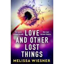 Love and Other Lost Things by Melissa Wiesner Paperback Book