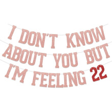 Rose Gold Glitter "I'm Feeling 22" Banner – 22nd Birthday Party Decor, Funny Birthday Supplies