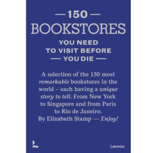 150 Bookstores You Need to Visit Before you Die by Elizabeth Stamp Har