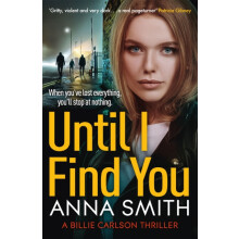 Until I Find You by Anna Smith Paperback Book