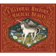 Natural History of Magical Beasts by Emily Hawkins Hardcover Book