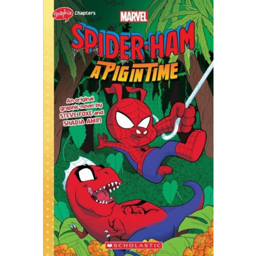 SPIDERHAM 3 GRAPHIX CHAPTERS A Pig in Time by Steve Foxe Paperback Boo