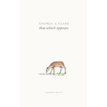 that which appears by Thomas A Clark Paperback Book