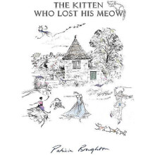 Kitten Who Lost His Meow by Patricia Broughton Hardcover Book
