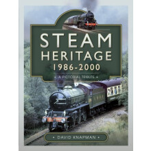 Steam Heritage 19862000 by David Knapman Hardcover Book