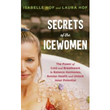 Secrets of the Icewomen by Laura Hof Hardcover Book