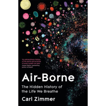 AirBorne The Hidden History of the Life We Breathe by Carl Zimmer Hard