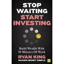 Stop Waiting Start Investing by Ryan King Paperback Book