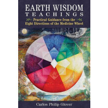 Earth Wisdom Teachings by Carlos Philip Glover Paperback Book