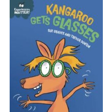 Experiences Matter Kangaroo Gets Glasses by Sue Graves Hardcover Book