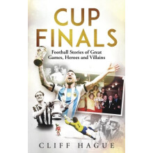 Cup Finals by Cliff Hague Paperback Book