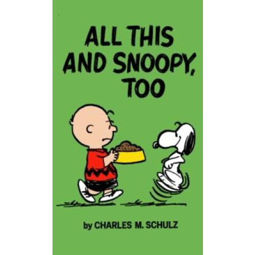 Peanuts All This And Snoopy Too by Charles Schulz Paperback Book