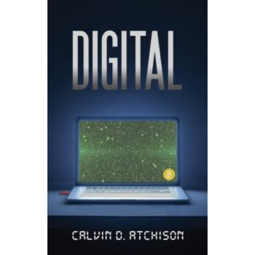 Digital by Calvin D Atchison Paperback Book