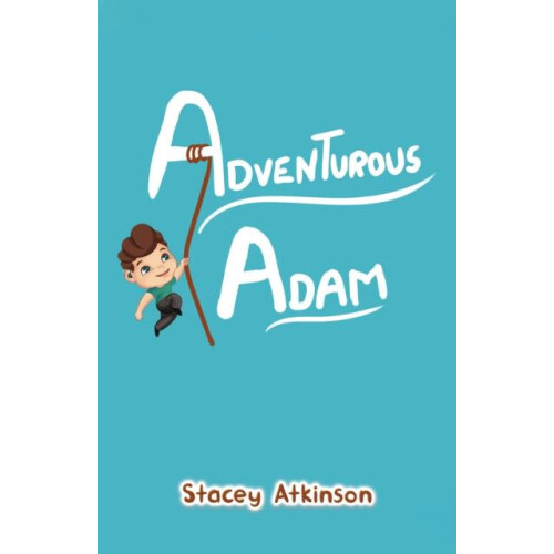 Adventurous Adam by Stacey Atkinson Paperback Book
