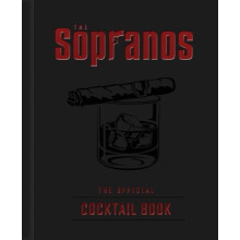 The Sopranos The Official Cocktail Book by Sarah Gualtieri Hardcover B