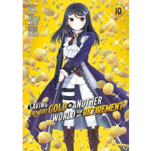 Saving 80000 Gold in Another World for My Retirement 10 Manga by Keisu
