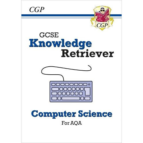 GCSE Computer Science AQA Knowledge Retriever by CGP Books Paperback B