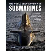Submarines The World Encyclopedia of by Francis Crosby Hardcover Book