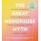 Great Menopause Myth by Maria Claps Paperback Book 1