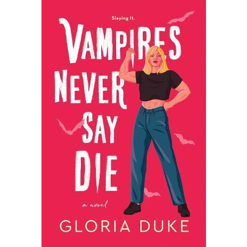 Vampires Never Say Die by Gloria Duke Paperback Book