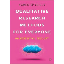 Qualitative Research Methods for Everyone by Karen Loughborough Univer