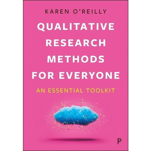Qualitative Research Methods for Everyone by Karen Loughborough Univer