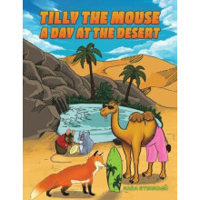 Tilly the Mouse A Day at the Desert by Sara Stronach Paperback Book