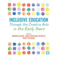 Inclusive Education Through the Creative Arts in the Early Years Paper