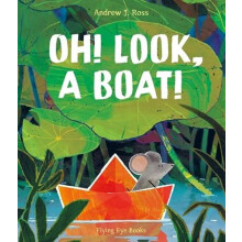Oh Look a Boat by Andrew J. Ross Hardcover Book