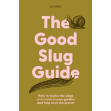The Good Slug Guide by Jo Kirby Hardcover Book
