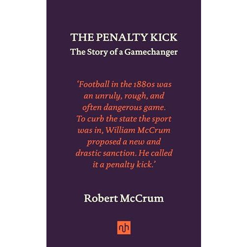 Penalty Kick by Robert McCrum Hardcover Book