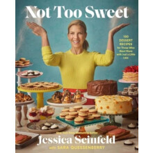 Not Too Sweet by Jessica Seinfeld Hardcover Book