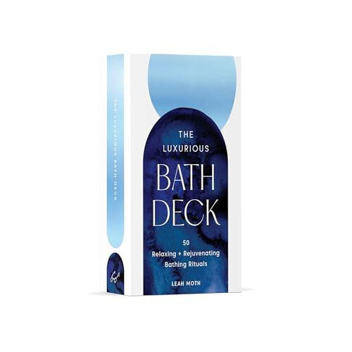 The Luxurious Bath Deck 50 Relaxing Rejuvenating Bathing Rituals by Le