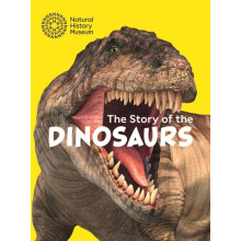 Story of the Dinosaurs by Natural History Museum Paperback Book