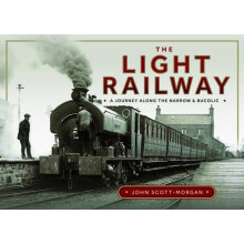 Light Railway by John ScottMorgan Hardcover Book