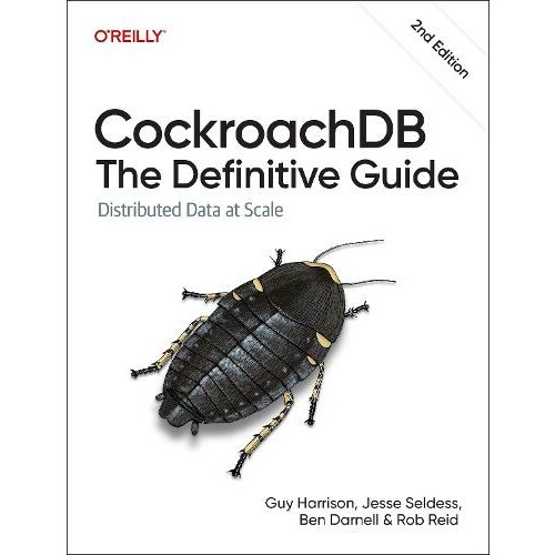 Cockroachdb The Definitive Guide by Rob Reid Paperback Book