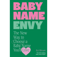 Baby Name Envy by SJ Strum Hardcover Book