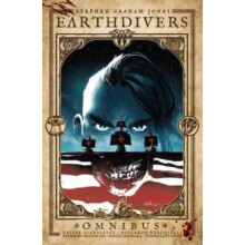 Earthdivers Omnibus by Stephen Graham Jones Paperback Book
