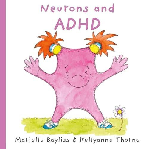 Neurons and ADHD by Marielle Bayliss Paperback Book