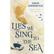 LIES WE SING TO SEA HB by Sarah Underwood Hardcover Book
