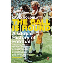 Ball is Round by David Goldblatt Paperback Book