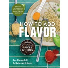 How to Add Flavor by Kate McIntosh Paperback Book