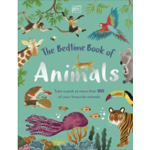 The Bedtime Book of Animals Take a Peek at more than 50 of your Favour