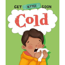 Get Better Soon Cold by Anita Ganeri Paperback Book