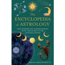 ENCYCLOPEDIA OF ASTROLOGY PB Gain Wisdom and Understanding with this G