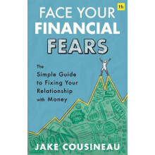 Face Your Financial Fears by Jake Cousineau Paperback Book