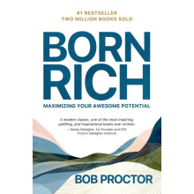 Born Rich Maximizing Your Awesome Potential by Bob Proctor Paperback B